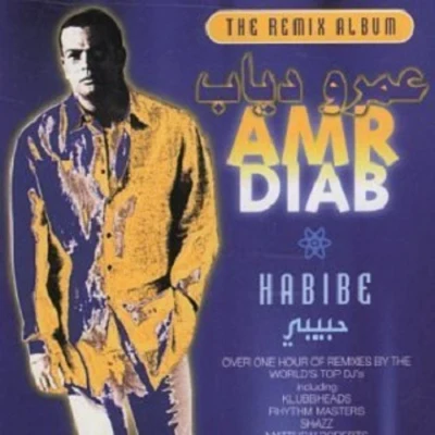 Habibe: The Remix Album 專輯 Amr Diab