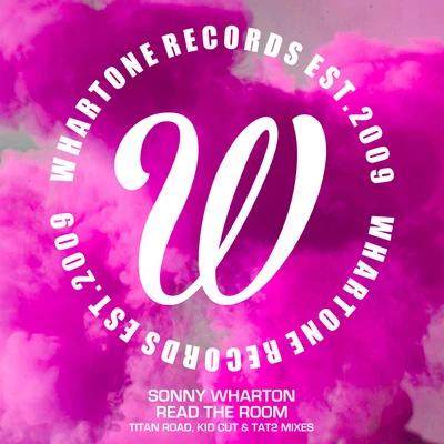 Sonny Wharton Read The Room (Remixes)