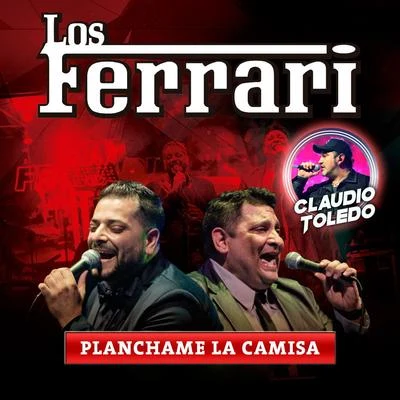 Planchame la Camisa 專輯 Los Ferrari/Sabroso