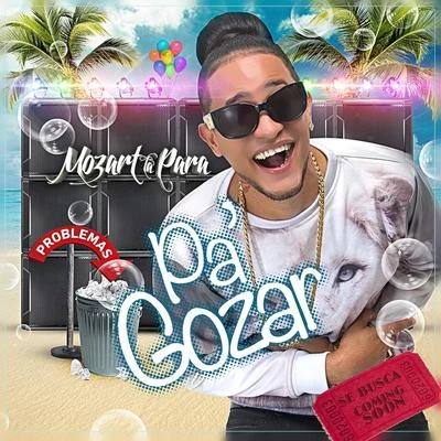 Pa Gozar 專輯 Mozart La para/Danny Romero/Lérica