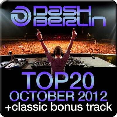 Dash Berlin Top 20 - October 2012 (Including Classic Bonus Track) 專輯 Dash Berlin