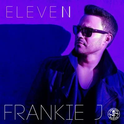 Eleven 专辑 Frankie J/Baby Bash