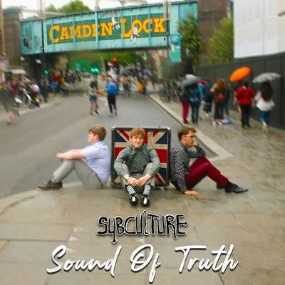 Sound Of Truth 專輯 Subculture