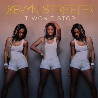 Sevyn StreeterKbn KBNLONDON It Won&#x27;t Stop