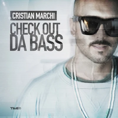 Check Out da Bass 專輯 Cristian Marchi/Nari & Milani