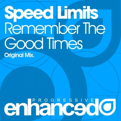 Remember The Good Times 專輯 Speed Limits/Jus Jack