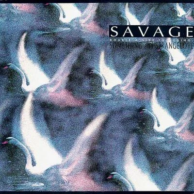 Savage SomethingStrange Love