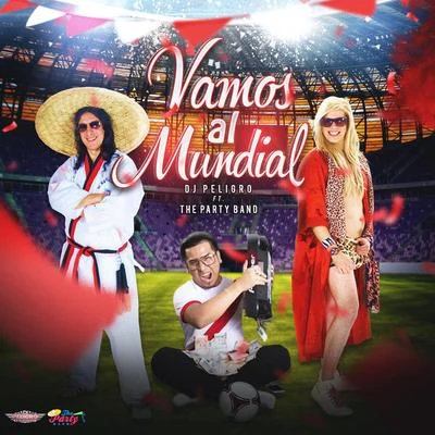 Vamos Al Mundial (feat. the Party Band) 專輯 Jordi/Joydil/DJ Zanes/Dj Peligro