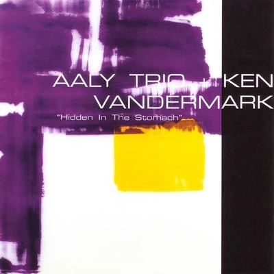 Hidden in the Stomach 專輯 Ken Vandermark