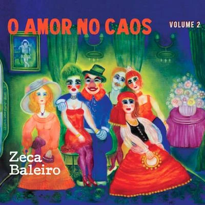 O Amor no Caos, Vol. 2 專輯 Rita Benneditto/Zeca Baleiro