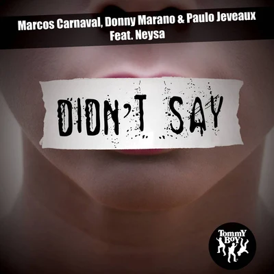 Didnt Say 專輯 Niles Mason/Marcos Carnaval