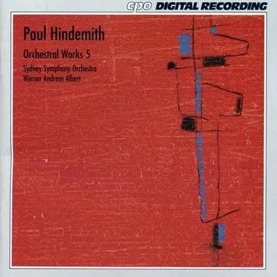 HINDEMITH, P.: Orchestral Music, Vol. 5 (Sydney Symphony, Albert) 專輯 Sydney Symphony Orchestra/Edo de Waart