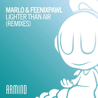 MaRLo Lighter Than Air (Remixes)