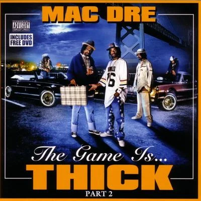 The Game Is... Thick - Part 2 專輯 Miami/Mac Dre/Sumthin Terrible/Vital/Reek Daddy