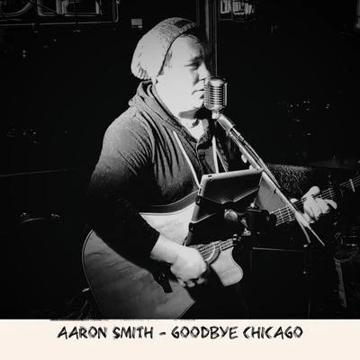 Goodbye Chicago 專輯 Luvli/Aaron Smith