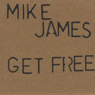 Get Free 專輯 Mike James