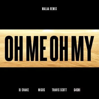 Oh Me Oh My (Malaa Remix) 專輯 Malaa/Kjuus