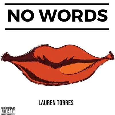 No Words 專輯 The Broke Scholar/Darrein Safron/Lauren Torres/Ice Cold Mystic Mind