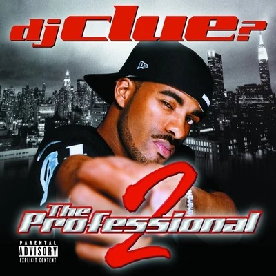 DJ Clue? The Professional, Pt. 2