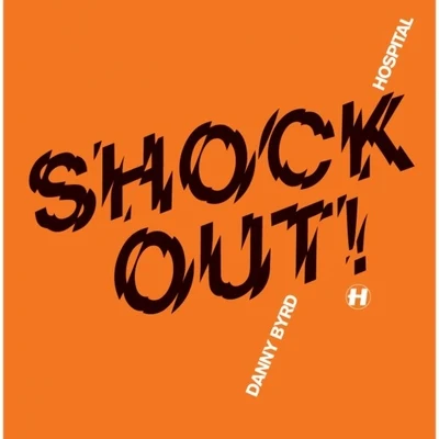 Shock Out 專輯 Danny Byrd