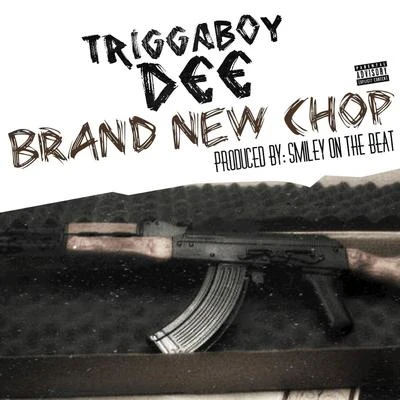 Brand New Chop 專輯 Hatchet/Mumz/Triggaboy Dee/Gutta Boy