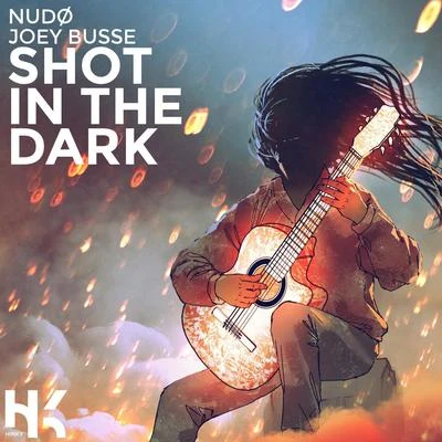 Shot In The Dark (feat. Joey Busse) 專輯 Annie Sollange/Nudø/Joshua Francois/BEAUZ/Oda