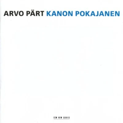 Kanon Pokajanen 专辑 Arvo Pärt