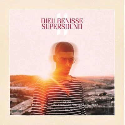 Dieu bénisse Supersound, vol. 2 專輯 Sneazzy