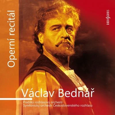 Václav Bednář - Operatic Recital 專輯 Václav Bednář/Jaroslava Vymazalova/Antonin Votava/Pyotr Ilyich Tchaikovsky/Josef Hrnčíř