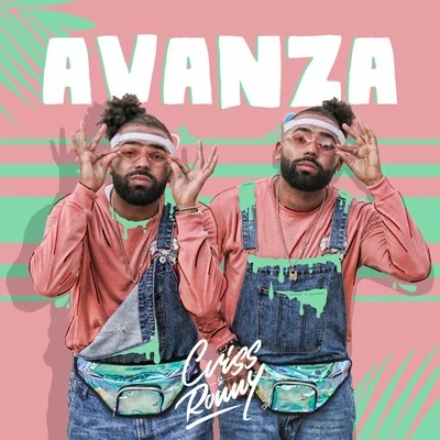 Avanza 專輯 Kombilesa Mí/Esteban Nieto/Criss & Ronny