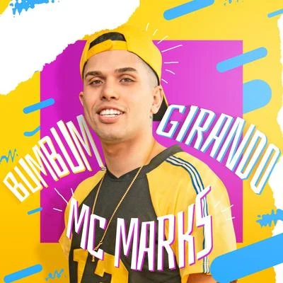 Bumbum Girando 專輯 MC Marks/Mc Robs