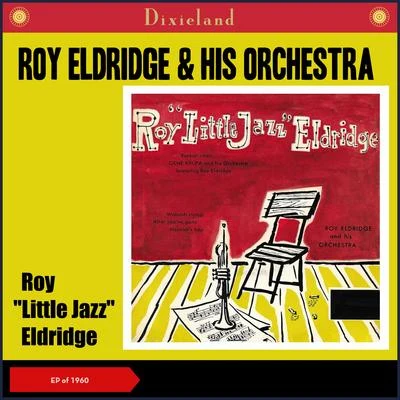 Roy Eldridge Roy "Little Jazz" Eldridge (Recordings of 1937 and 1941)