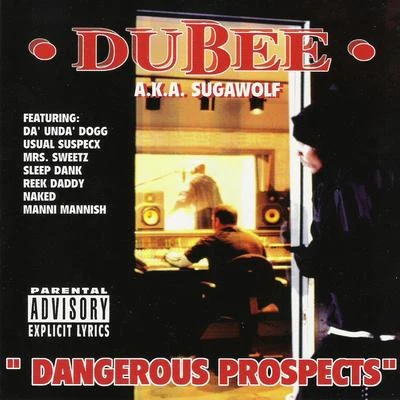 Dangerous Prospects 專輯 Dubee