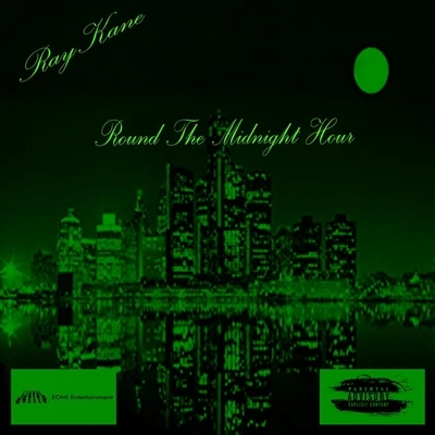 Round the Midnight Hour 专辑 Raykane/Michaelangelo