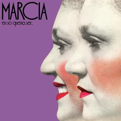 Eu Só Queria Ser... 專輯 Marcia