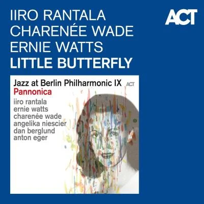 Little Butterfly (Pannonica) [Live] 專輯 Ernie Watts