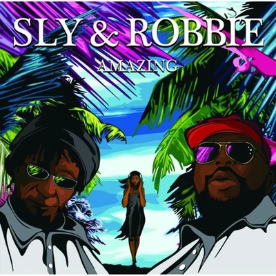 Amazing 專輯 Sly & Robbie