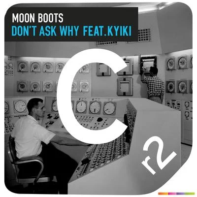 Dont Ask Why 專輯 Moon Boots