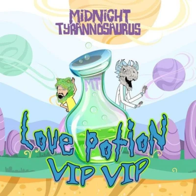 Love Potion VIP VIP 專輯 Midnight Tyrannosaurus/Kadaver