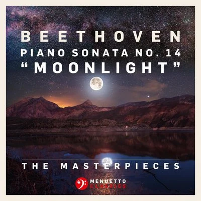 The Masterpieces - Beethoven: Piano Sonata No. 14 in C-Sharp Minor, Op. 27, No. 2 "Moonlight" 专辑 Josef Bulva