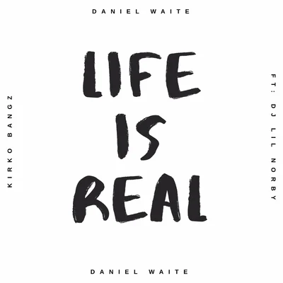 Life is Real 專輯 Daniel Waite