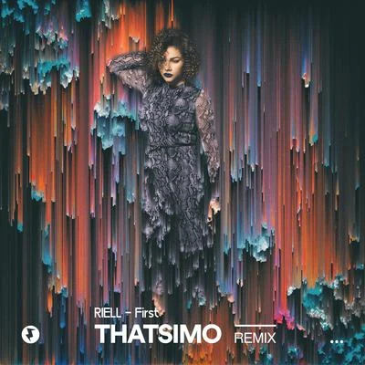 First (Thatsimo Remix) 專輯 Riell/Nexeri