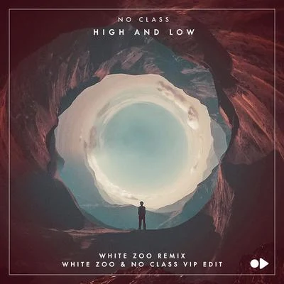 High and Low (Remixes) 专辑 No Class