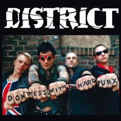 DistrictSleeper Don`t Mess with the Hard Punx