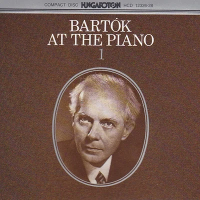 Béla Bartók Bartok: Bartok at the Piano