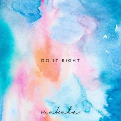 Do It Right 专辑 Nakala