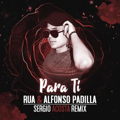 Para ti (Sergio Acosta Remix) 專輯 Rua/Majan/FOURTY