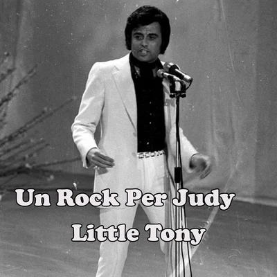 Un Rock per Judy 专辑 Salvatore Adamo/Little Tony/Bobby Solo/The Renegades