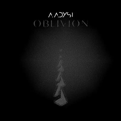 Oblivion 专辑 Aadysi/BONNIE X CLYDE