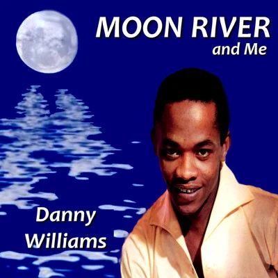 Moon River and Me 專輯 Danny Williams